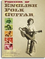 Pioneers Of English Folk Guitar